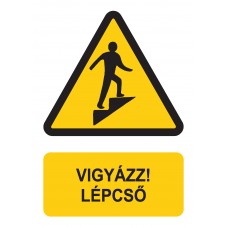 Figyelmeztető jelzések - Vigyázz! Lépcső
